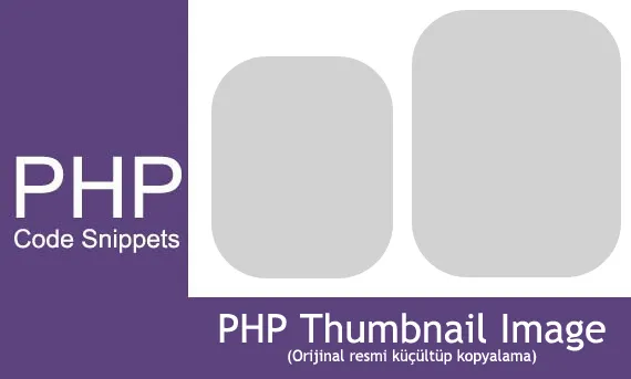 PHP Thumbnail Resim Oluşturma