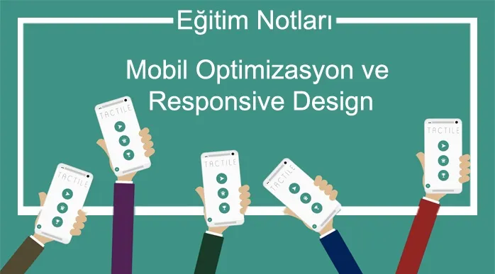 Mobil Optimizasyon ve Responsive Design