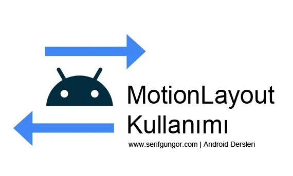 Android MotionLayout Kullanımı