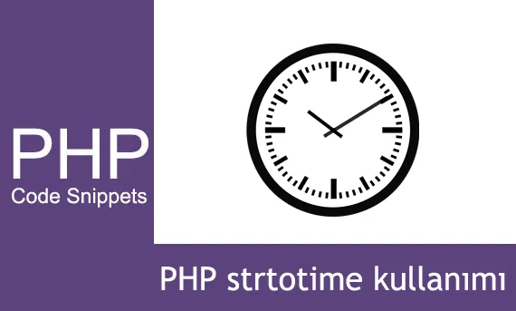 PHP strtotime kullanımı